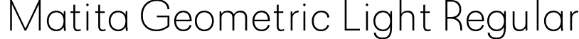 Matita Geometric Light Regular font - matitageometric-light.otf