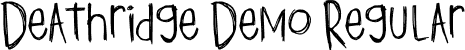 Deathridge Demo Regular font - Deathridge Demo.ttf