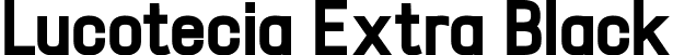 Lucotecia Extra Black font - Lucotecia Extra Black.ttf
