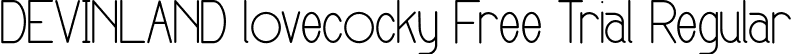 DEVINLAND lovecocky Free Trial Regular font - DEVINLAND lovecocky Free Trial.otf