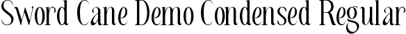 Sword Cane Demo Condensed Regular font - SwordCaneDemoCondensed.ttf