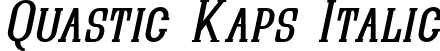 Quastic Kaps Italic font - QUASIKO_.ttf