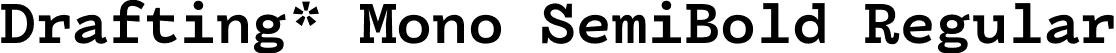 Drafting* Mono SemiBold Regular font - DraftingMono-SemiBold.otf