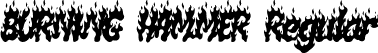 BURNING HAMMER Regular font - BurningHammer-ALglL.ttf