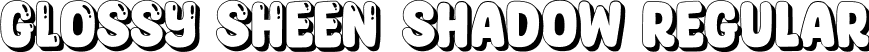 Glossy Sheen Shadow Regular font - Glossy Sheen Shadow DEMO.ttf