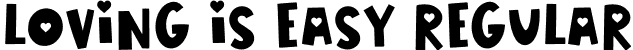 LOVING IS EASY Regular font - LOVING IS EASY.otf