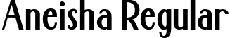 Aneisha Regular font - Aneisha.ttf