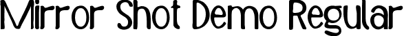 Mirror Shot Demo Regular font - MirrorShotDemoRegular.ttf