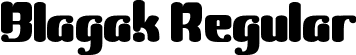 Blagak Regular font - Blagaktrial.otf