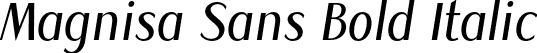 Magnisa Sans Bold Italic font - MagnisaSans-BoldItalic.otf