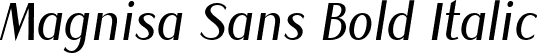 Magnisa Sans Bold Italic font - MagnisaSans-BoldItalic.ttf