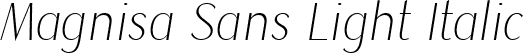 Magnisa Sans Light Italic font - MagnisaSans-LightItalic.ttf