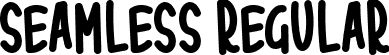 Seamless Regular font - Seamless.ttf