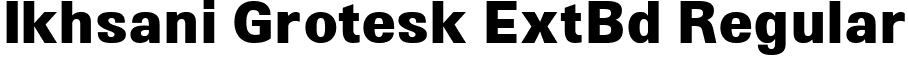 Ikhsani Grotesk ExtBd Regular font - IkhsaniGrotesk-ExtraBold.ttf