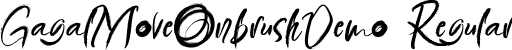 GagalMoveOnbrushDemo Regular font - GagalMoveOnbrushDemoRegular.ttf