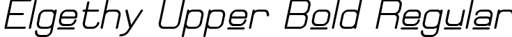 Elgethy Upper Bold Regular font - Elgethy Upper Bold Oblique.ttf