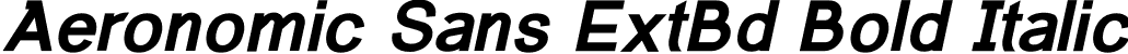 Aeronomic Sans ExtBd Bold Italic font - AeronomicSans-ExtraBoldItalic.otf