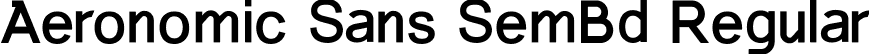 Aeronomic Sans SemBd Regular font - AeronomicSans-SemiBold.ttf