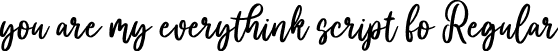 you are my everythink script fo Regular font - you are my everythink script font duo otf.otf