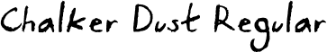 Chalker Dust Regular font - ChalkerDust-Regular.otf