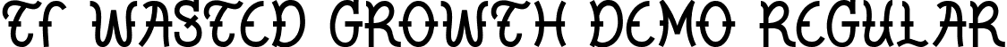 TF Wasted Growth DEMO Regular font - TF Wasted Growth DEMO.ttf