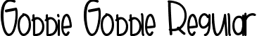 Gobbie Gobble Regular font - Gobbie Gobble.ttf