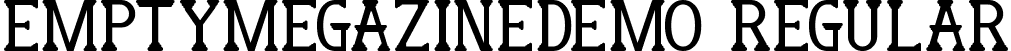 EmptyMegazineDemo Regular font - EmptyMegazineDemoRegular.ttf