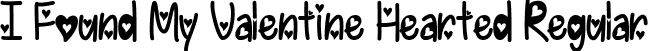 I Found My Valentine Hearted Regular font - I Found My Valentine Hearted - TTF.ttf