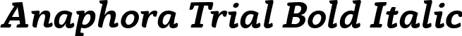 Anaphora Trial Bold Italic font - Anaphora-Bold-Italic-trial.ttf