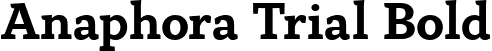 Anaphora Trial Bold font - Anaphora-Bold-trial.ttf