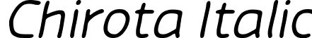 Chirota Italic font - Chirota Regular-Italic.otf