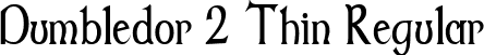 Dumbledor 2 Thin Regular font - dum2thin.ttf