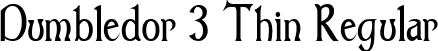Dumbledor 3 Thin Regular font - dum3thin.ttf