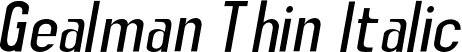 Gealman Thin Italic font - Gealman-ThinItalic.otf