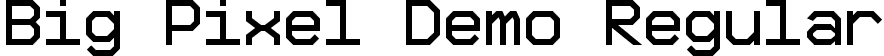 Big Pixel Demo Regular font - Big Pixel demo.otf