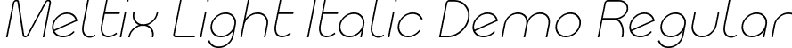 Meltix Light Italic Demo Regular font - Meltix_Light_Italic_Demo.otf