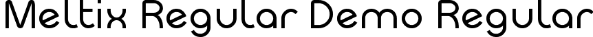 Meltix Regular Demo Regular font - Meltix_Regular_Demo.otf