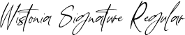 Wistonia Signature Regular font - Wistonia Signature.otf