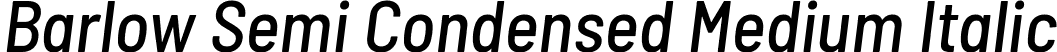 Barlow Semi Condensed Medium Italic font - BarlowSemiCondensed-MediumItalic.ttf