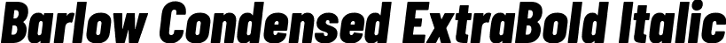 Barlow Condensed ExtraBold Italic font - BarlowCondensed-ExtraBoldItalic.ttf