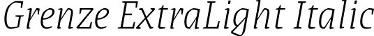 Grenze ExtraLight Italic font - Grenze-ExtraLightItalic.ttf