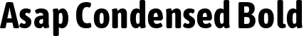 Asap Condensed Bold font - AsapCondensed-Bold.ttf
