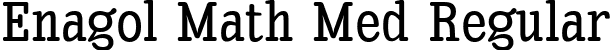 Enagol Math Med Regular font - Enagol-Math-Medium.ttf