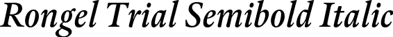 Rongel Trial Semibold Italic font - RongelTrial-SemiboldItalic.otf
