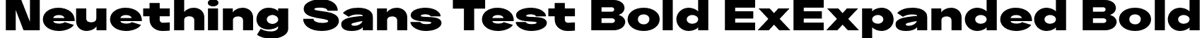 Neuething Sans Test Bold ExExpanded Bold font - NeuethingVariableTest-BlackExtraExpanded.otf