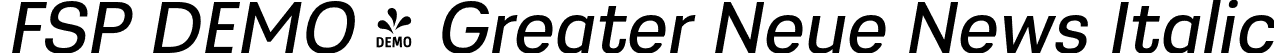 FSP DEMO - Greater Neue News Italic font - Fontspring-DEMO-greaterneue-newsitalic.otf