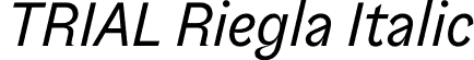 TRIAL Riegla Italic font - TRIAL_Riegla-RegularItalic.otf