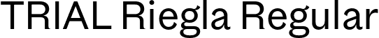 TRIAL Riegla Regular font - TRIAL_Riegla-Regular.otf