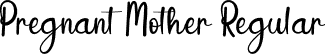 Pregnant Mother Regular font - Pregnant-Mother.otf