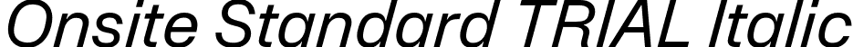 Onsite Standard TRIAL Italic font - OnsiteStandardTRIAL-RegularItalic.otf
